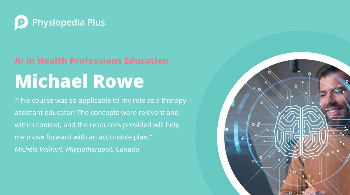 Learner testimonial for AI course for healthcare professionals on Physiopedia Plus